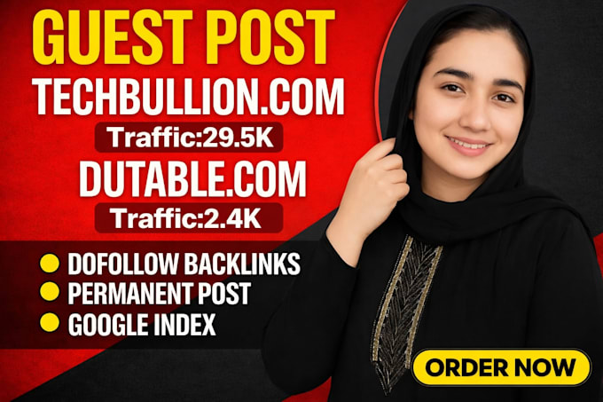 do guest post on techbullion,com and dutable,com