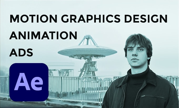 create custom motion graphics design, animation and ads