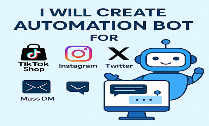 create tiktok shop bot, instagram api bot, twitter x bot, mass dm bot