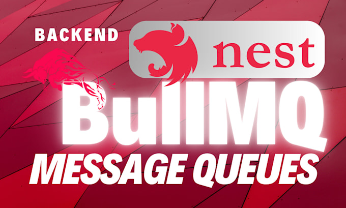 develop message queueing backend API with nestjs bullmq message queues and redis
