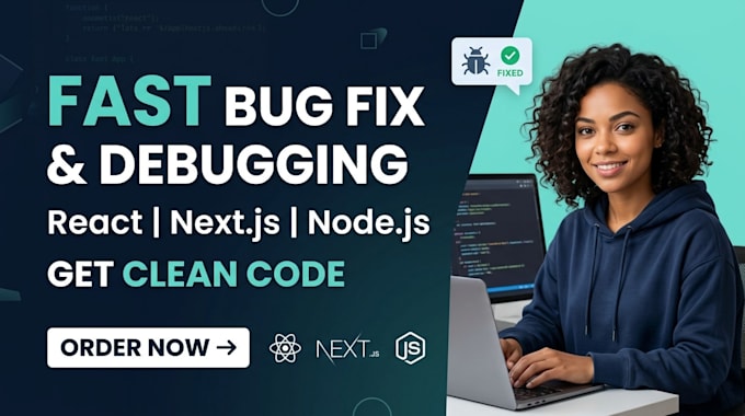 debug and fix react, nextjs and nodejs bugs fast with clean code