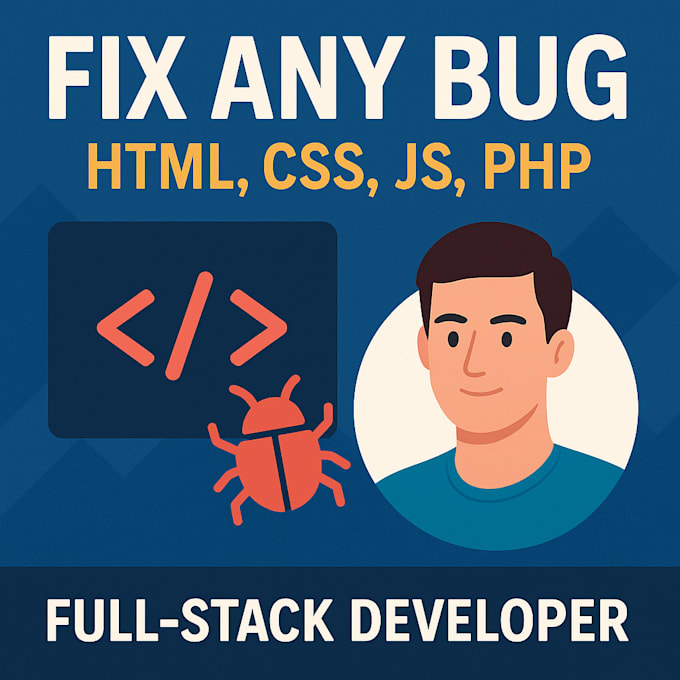 fix HTML, CSS, javascript, or bugs in your website