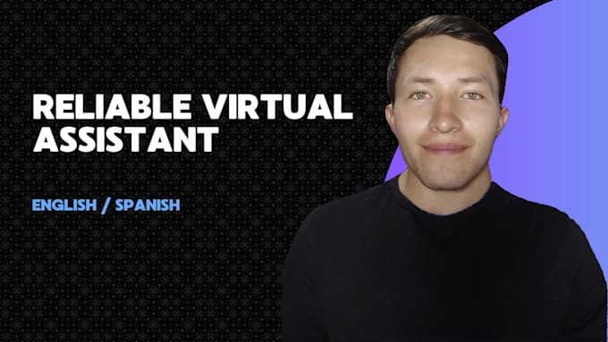 reliable bilingual virtual assistant english and spanish