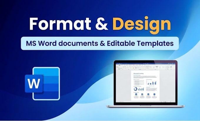 format and design ms word documents and editable templates