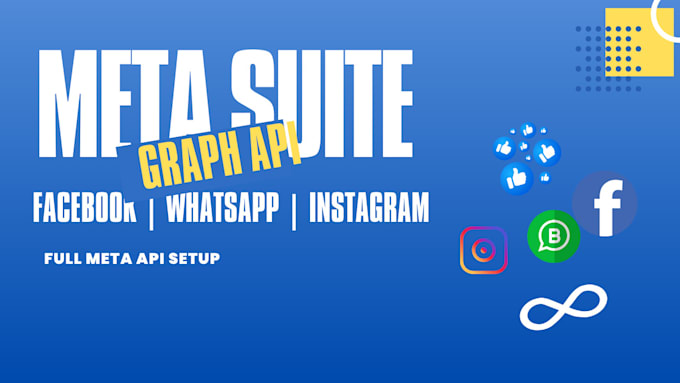 set up facebook API, whatsapp API, instagram API and graph API