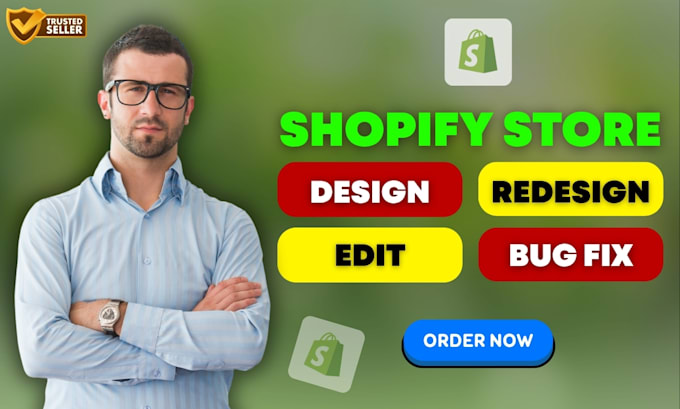 design, redesign, revamp, edit or fix shopify store
