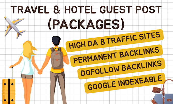 write and publish travel and hotel guest post, backlinks