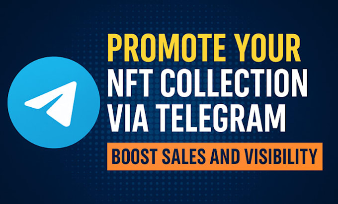 telegram nft promotion, nft x marketing to 1m investor boost nft token sellout