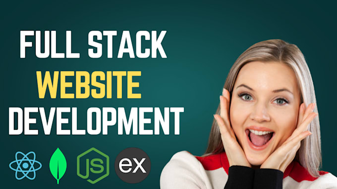 do full stack website development as full stack developer, mern stack developer