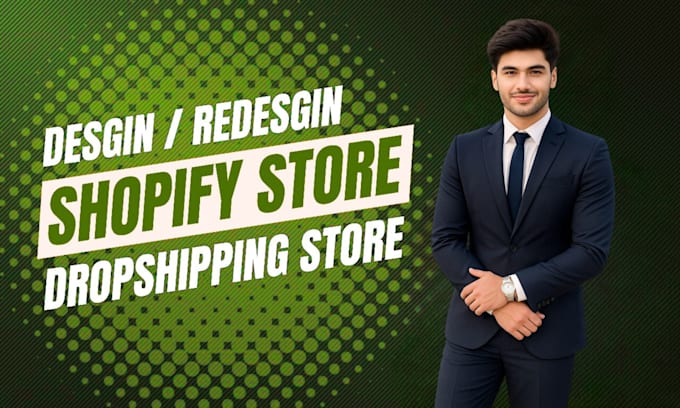 design, redesign, revamp, clone shopify website or dropshipping shopify store