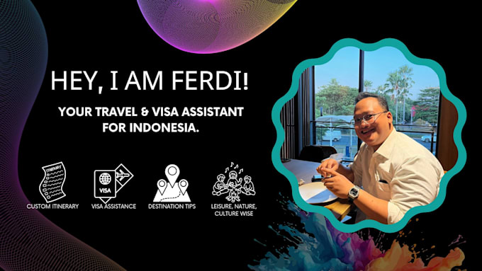 assist with indonesia travel planning and visa support