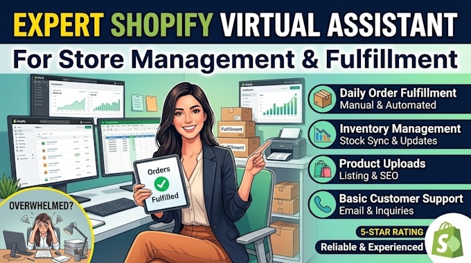 be your expert shopify virtual assistant for store management and fulfillment