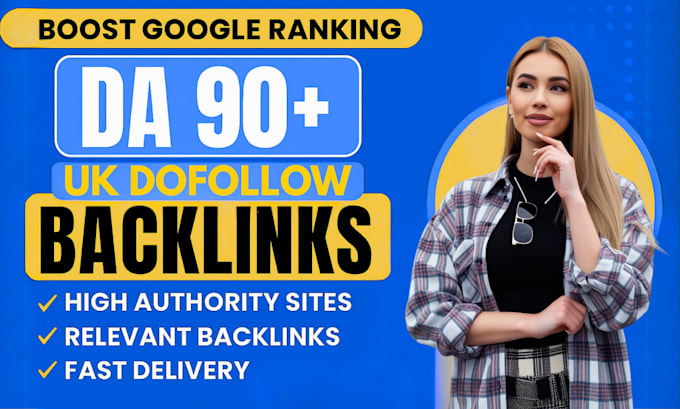provide da 90 plus uk dofollow guset post backlinks