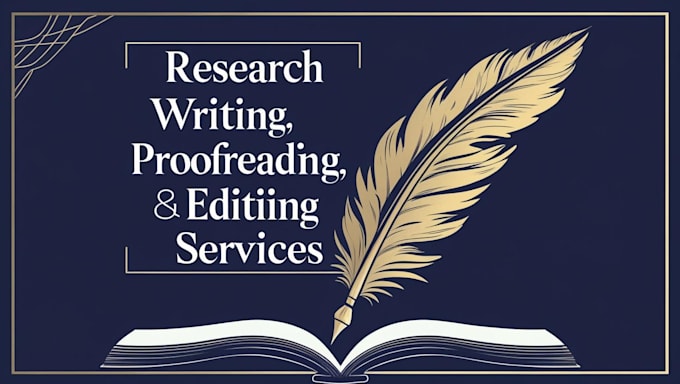 be a research assistant, writer, proofreader, and editor