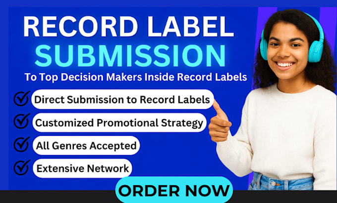 do record label submission to top decision makers in record labels to get signed