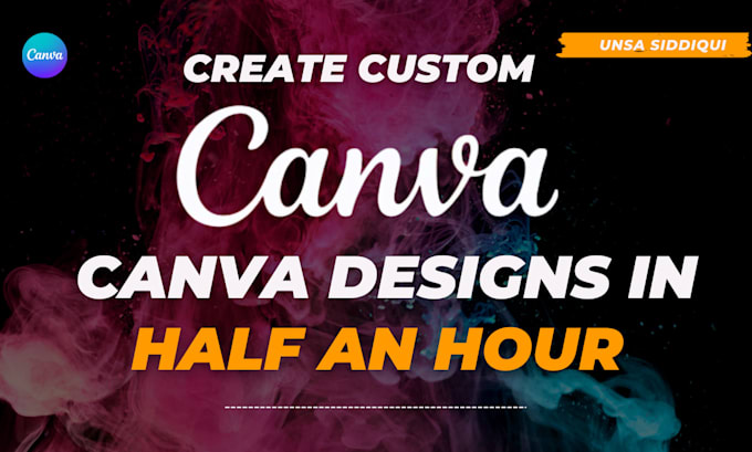 create custom canva designs in half an hour