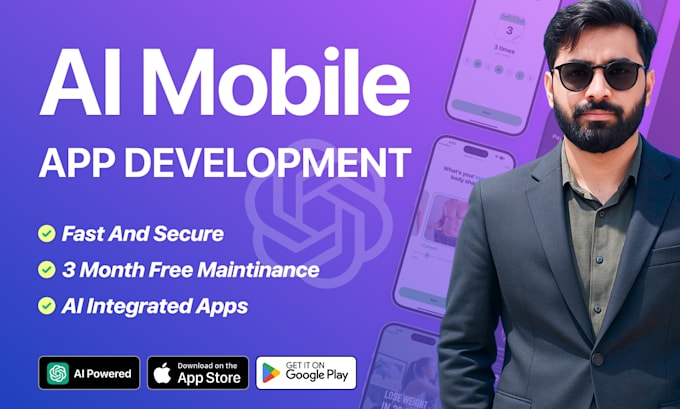 Develop ai mobile app, ai integration ios app, android app, mobile app ...