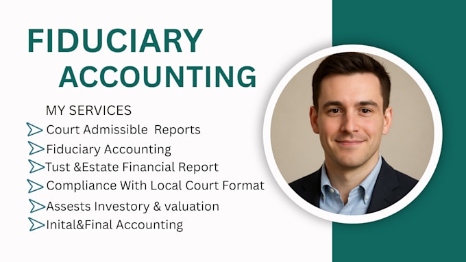 perform forensic and fiduciary accounting, court ready reports and fraud