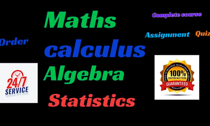 assist in statistics linear algebra discrete math calculus probabbility geometry