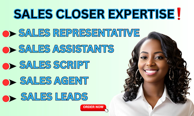 be your expert sales closer, generate quality leads and sales script