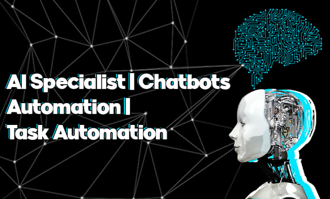 be your ai specialist, chatbots, content automation, task automation