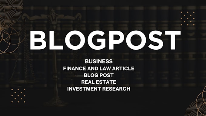 write a powerful blogpost, business, finance and law article