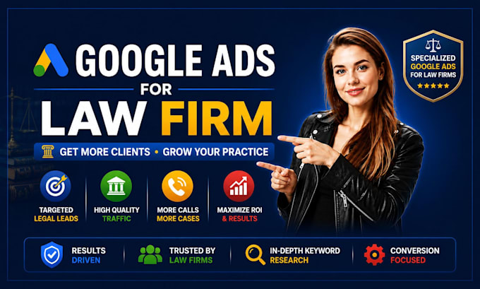 setup google ads for law firm to get 5x more leads