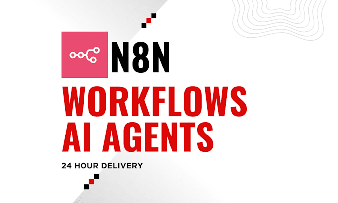 build or fix custom n8n automation workflows and ai agents