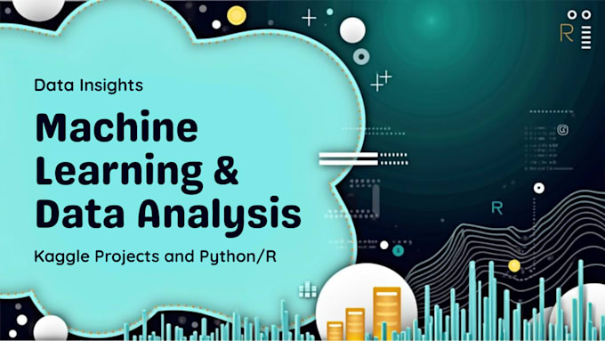 do machine learning, data analysis, and kaggle projects in