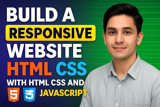 Build a responsive website with html css and java script by ...