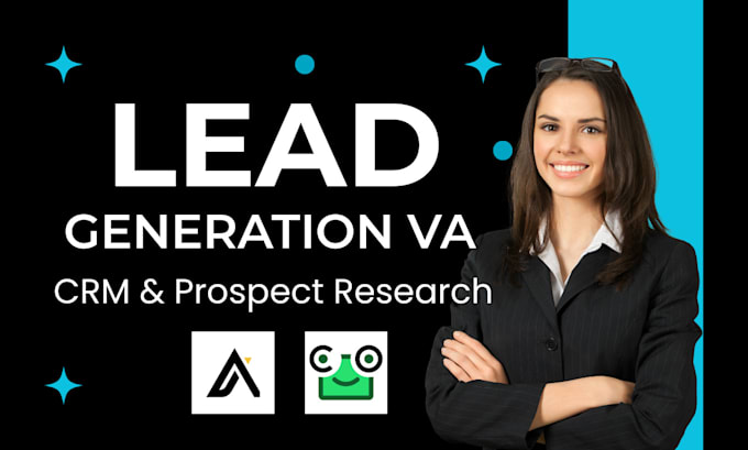 do b2b leads generation VA with linkedin sales navigator and CRM support
