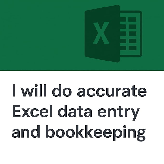 do accurate excel data entry and bookkeeping