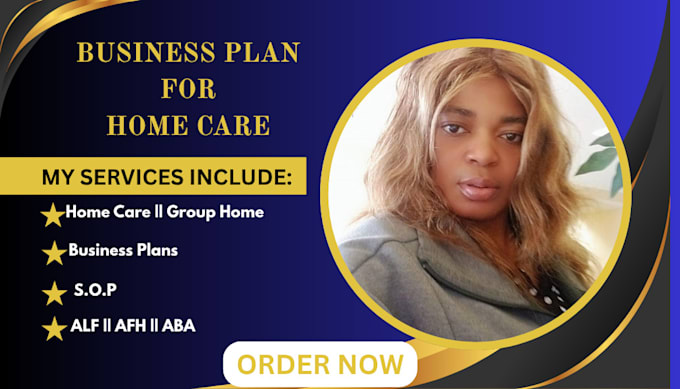 prepare custom business plan for your home care daycare or group home startup
