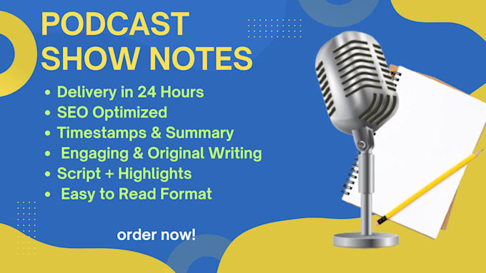 write podcast show notes for you in one day