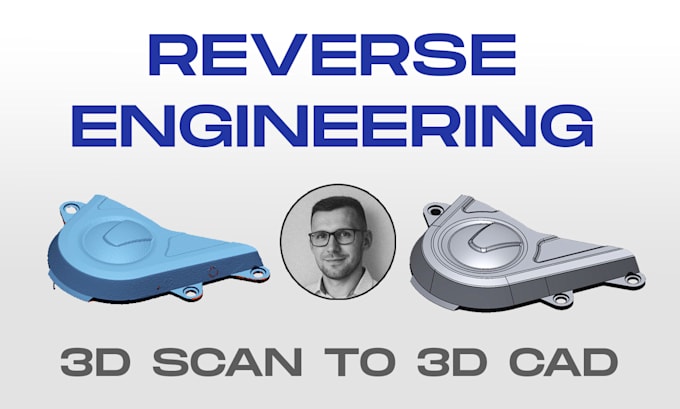 reverse engineer a parametric cad model from 3d scan data
