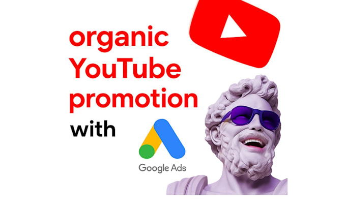 do super fast organic youtube promotion google ads