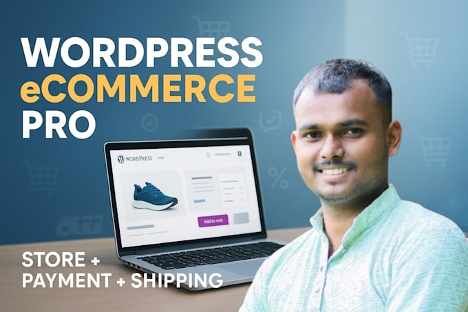create wordpress store ecommerce website with payment and shipping integration