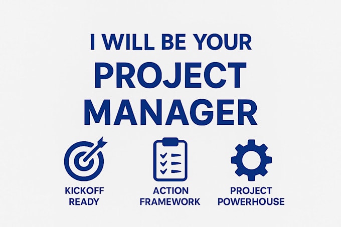 be your project manager
