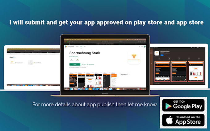 submit app and get your app approved on play store and app store