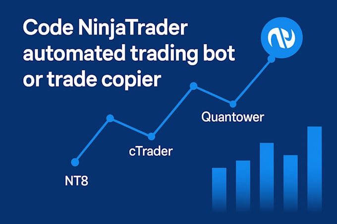 code ninjatrader automated trading bot or tradecopier on nt8, ctrader, quantower