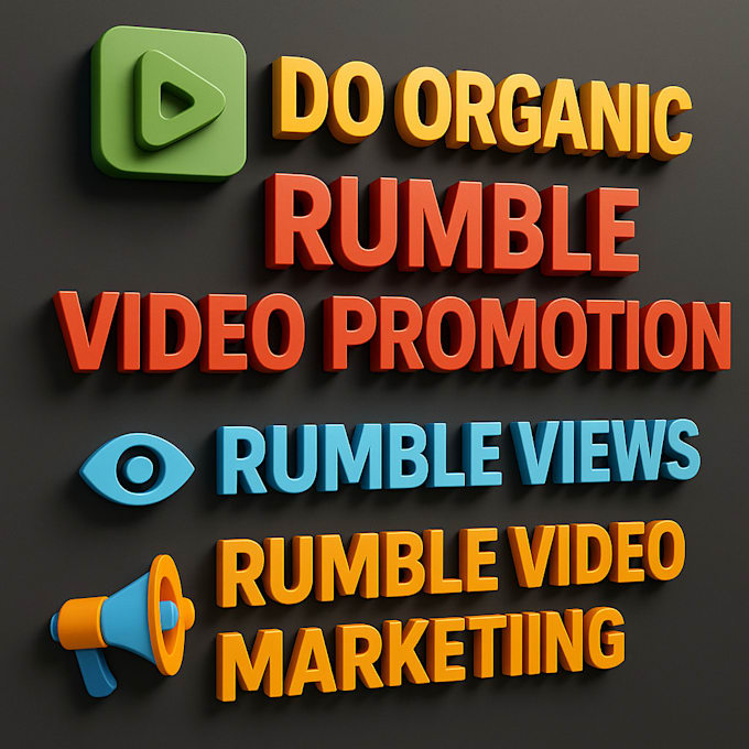 do organic rumble video promotion, rumble views, rumble video marketing