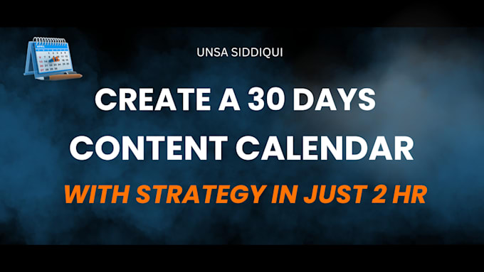 create a 30 day content calendar with strategy in just 2 hr