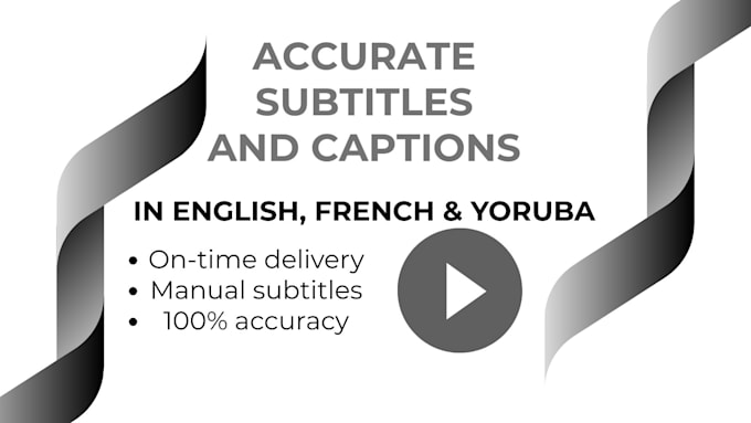 provide accurate subtitles and captions