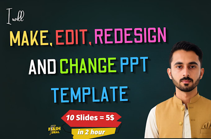 make, edit, redesign and change ppt template