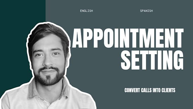 be your bilingual appointment setter for your business
