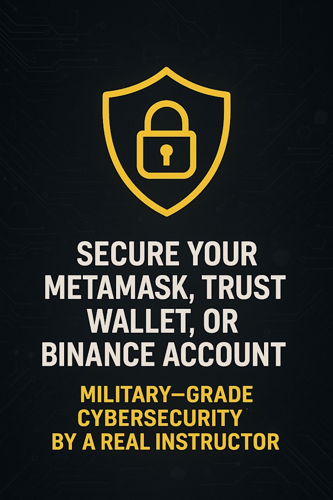 secure your metamask, trust wallet, or binance account