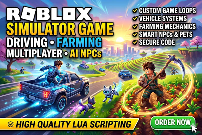 develop a roblox simulator game, driving, farming or multiplayer simulator