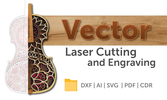 create professional laser cut files for cnc, wood, acrylic, or engraving