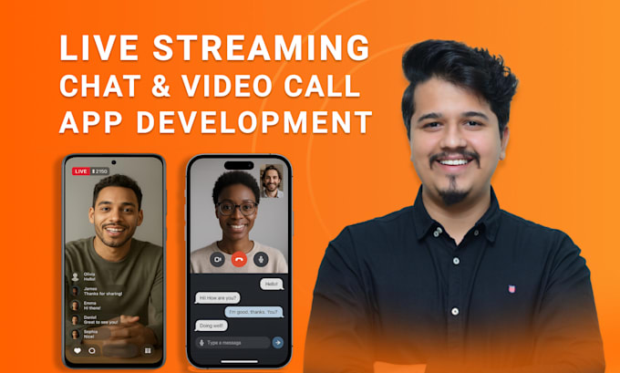 do mobile app development for chat app, live streaming app, video calling app
