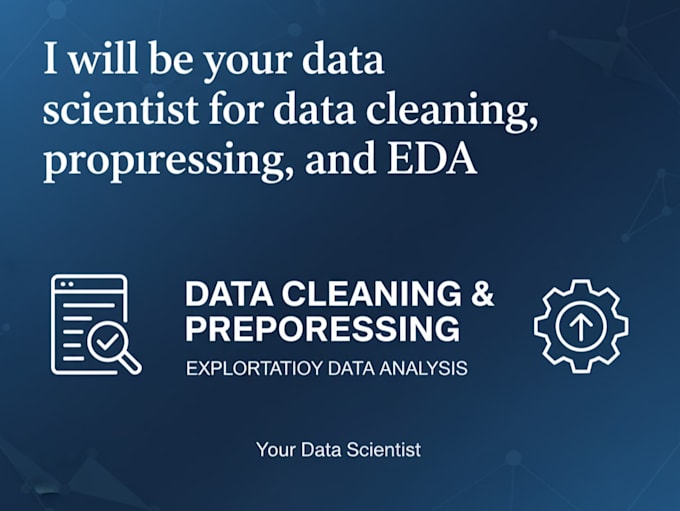 be your data scientist for data cleaning, preprocessing, and eda